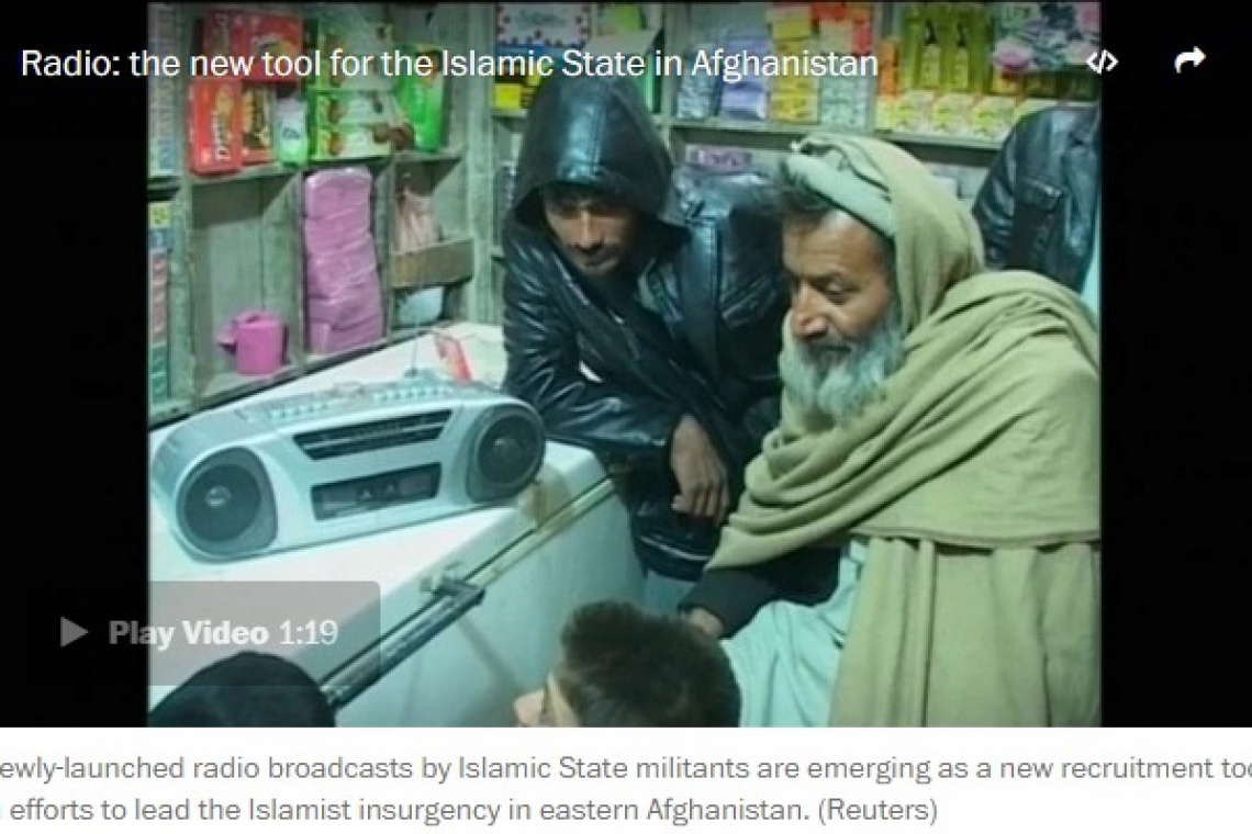 A New Islamic State Radio Station Spreads Panic in eastern Nangarhar province